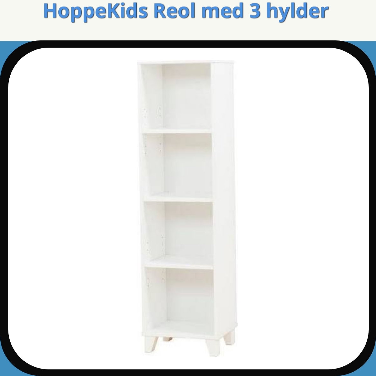 Anmeldelse af HoppeKids Reol med 3 hylder
