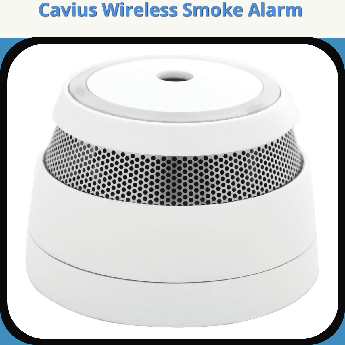Anmeldelse af Cavius Wireless Smoke Alarm