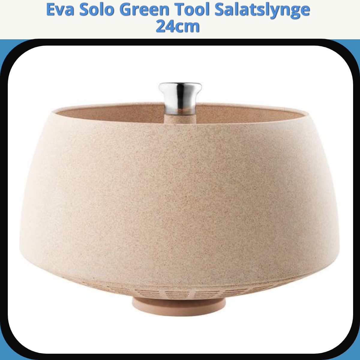 Anmeldelse af Eva Solo Green Tool Salatslynge 24cm
