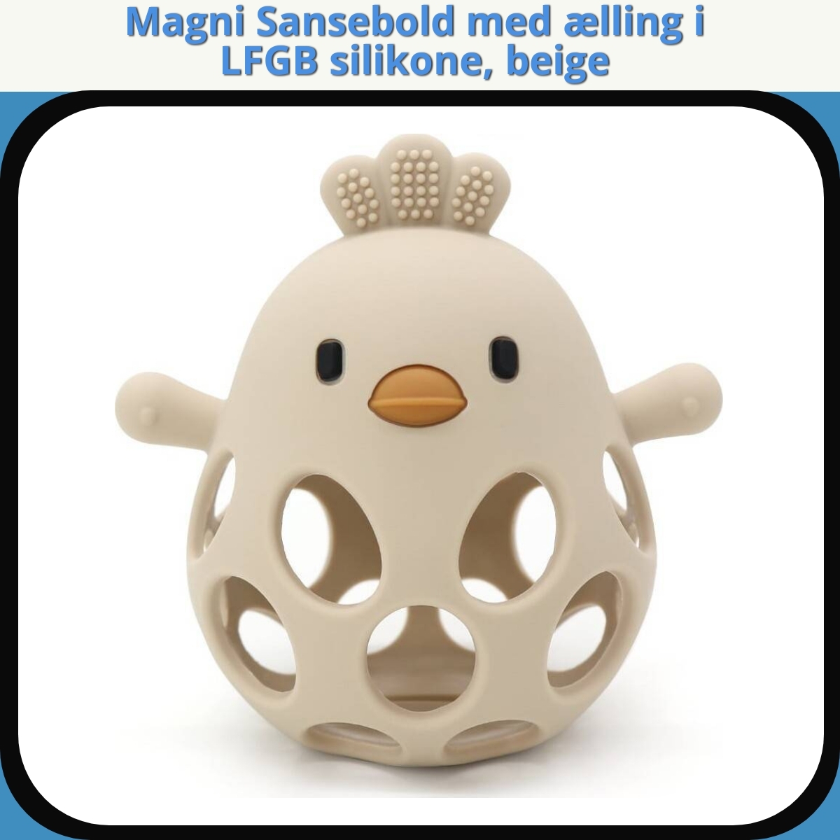 Anmeldelse af Magni Sansebold med ælling i LFGB silikone, beige