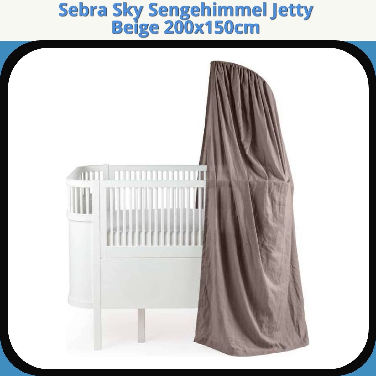 Anmeldelse af Sebra Sky Sengehimmel Jetty Beige 200x150cm