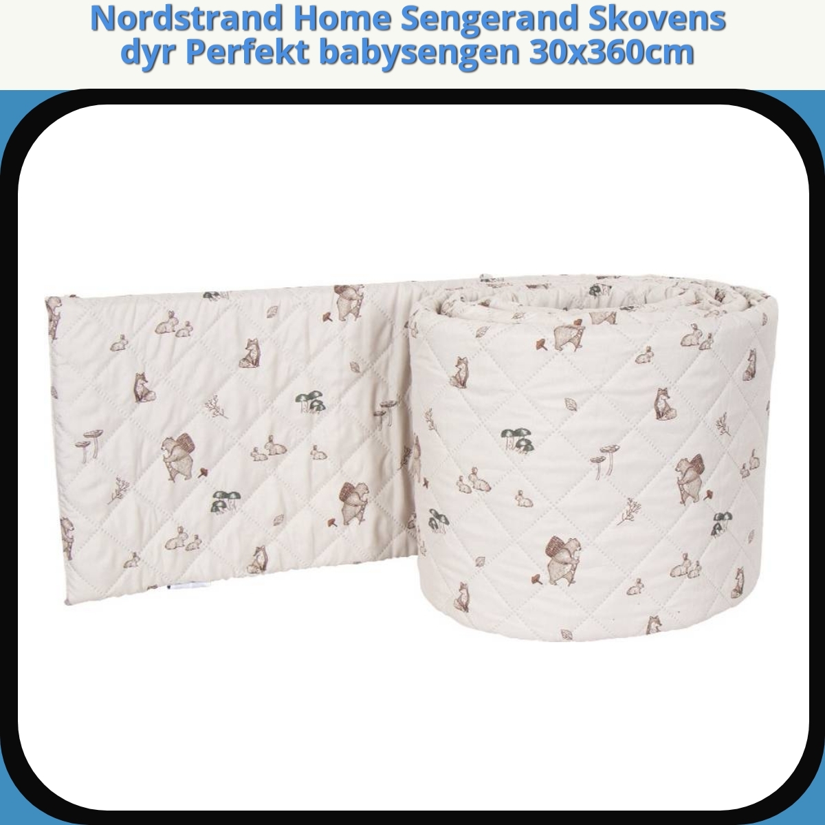 Anmeldelse af Nordstrand Home Sengerand Skovens dyr Perfekt babysengen 30x360cm