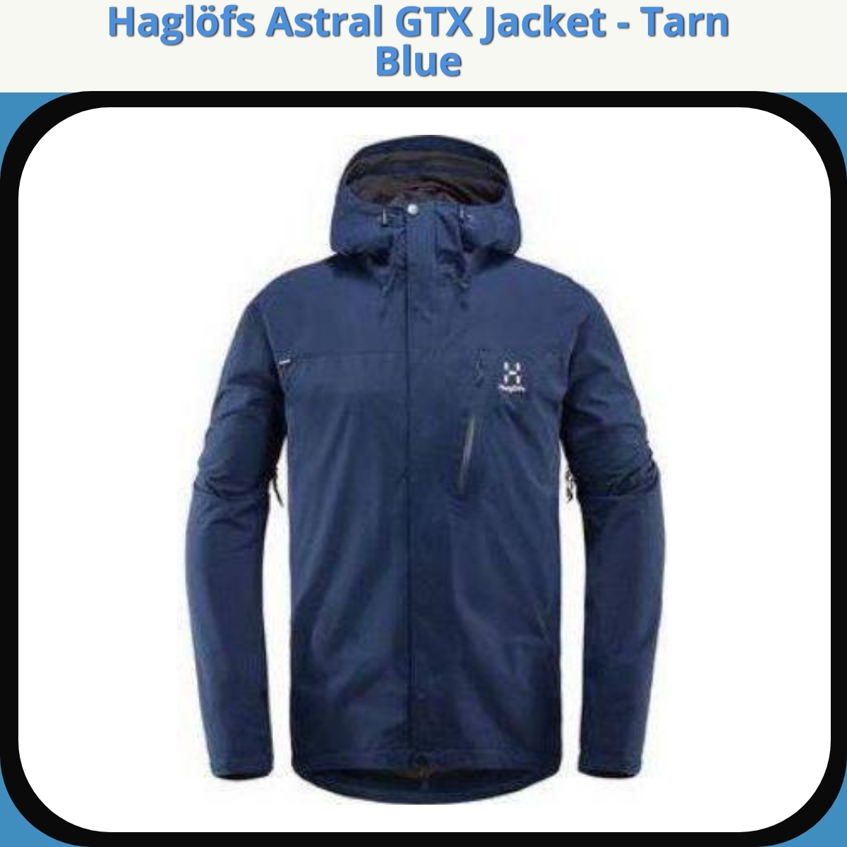 Anmeldelse af Haglöfs Astral GTX Jacket - Tarn Blue