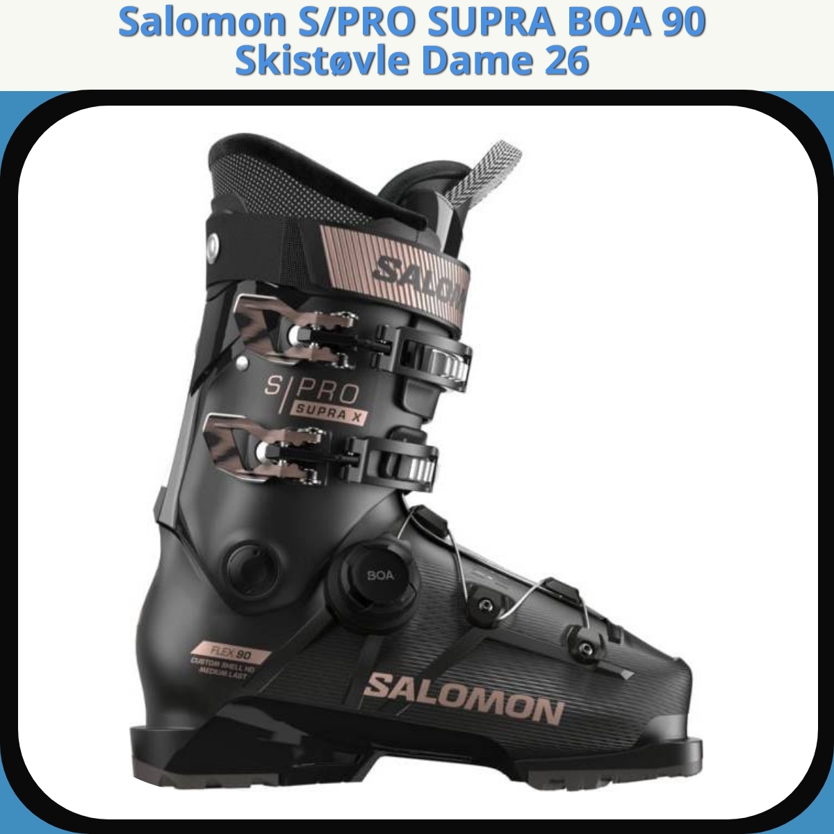Anmeldelse af Salomon S/PRO SUPRA BOA 90 Skistøvle Dame 26