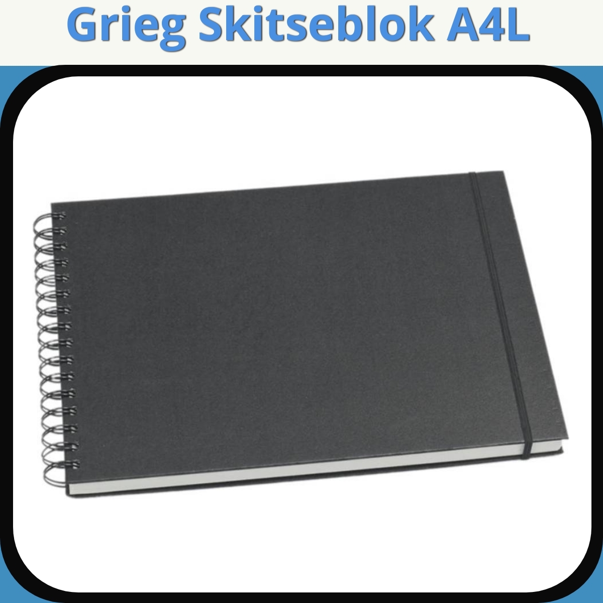 Anmeldelse af Grieg Skitseblok A4L