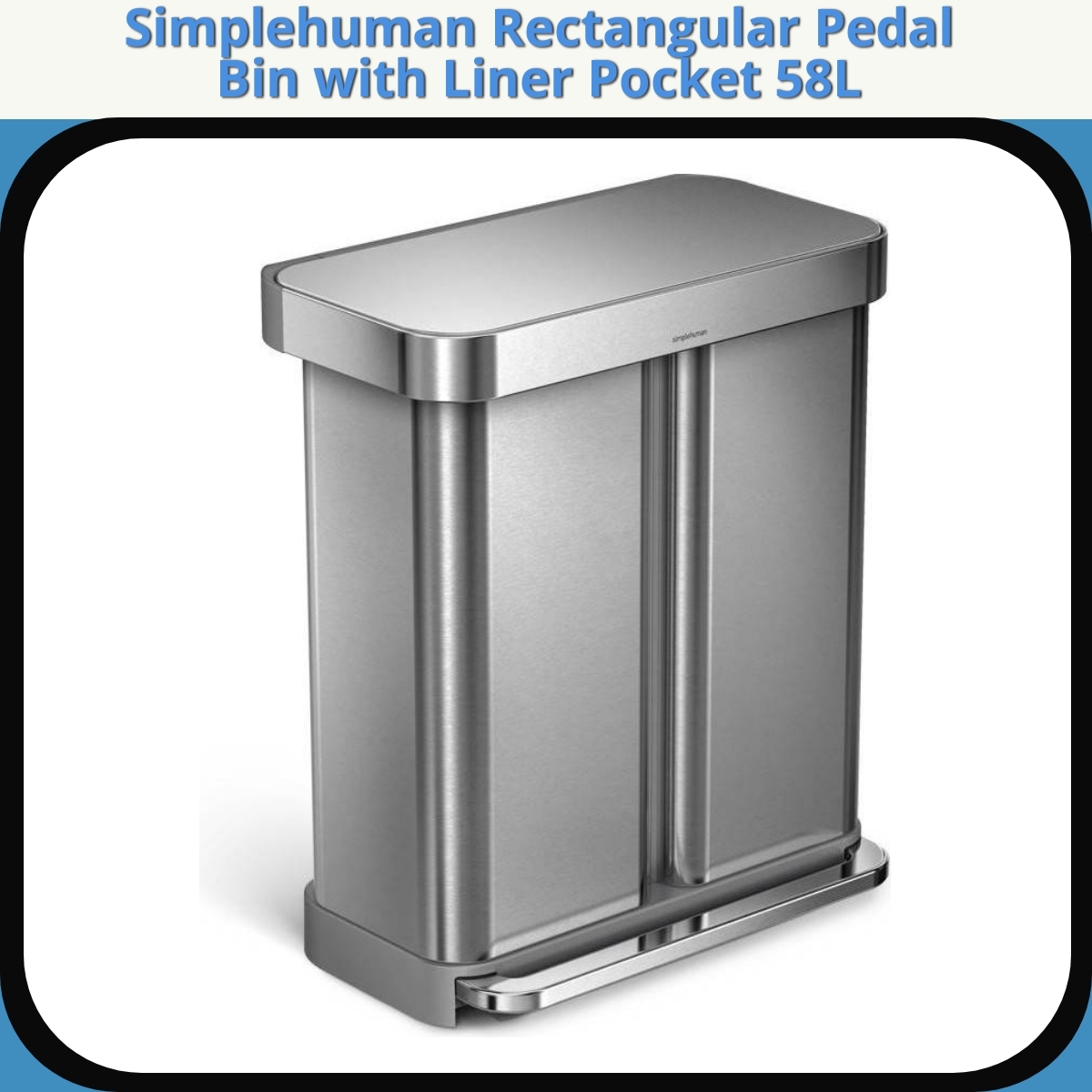 Anmeldelse af Simplehuman Rectangular Pedal Bin with Liner Pocket 58L
