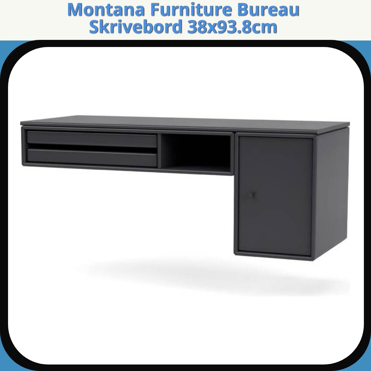 Anmeldelse af Montana Furniture Bureau Skrivebord 38x93.8cm