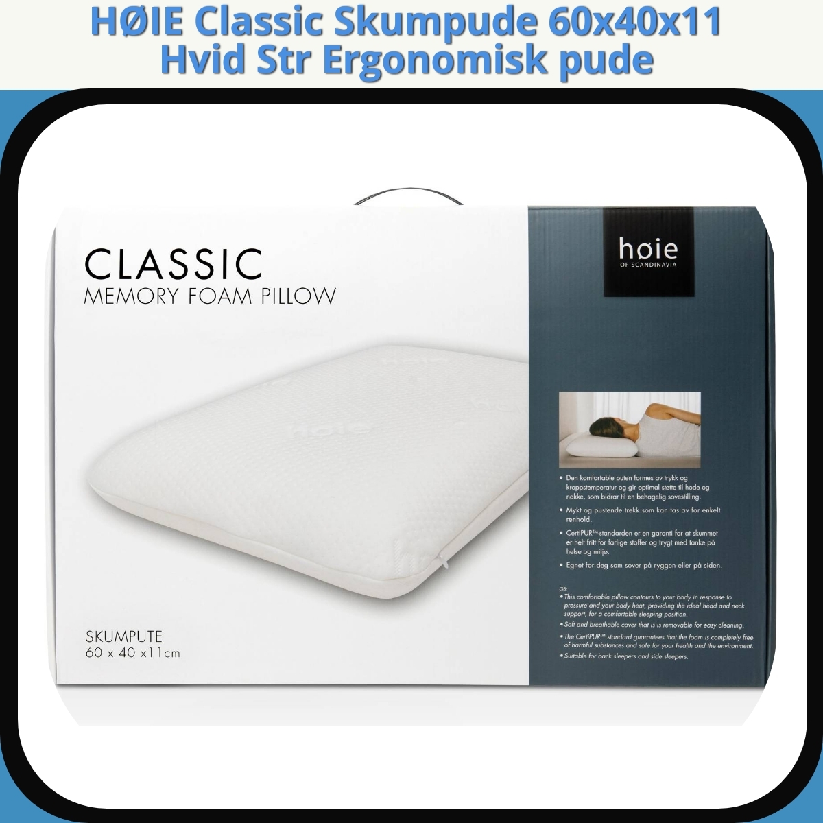 Anmeldelse af HØIE Classic Skumpude 60x40x11 Hvid Str Ergonomisk pude