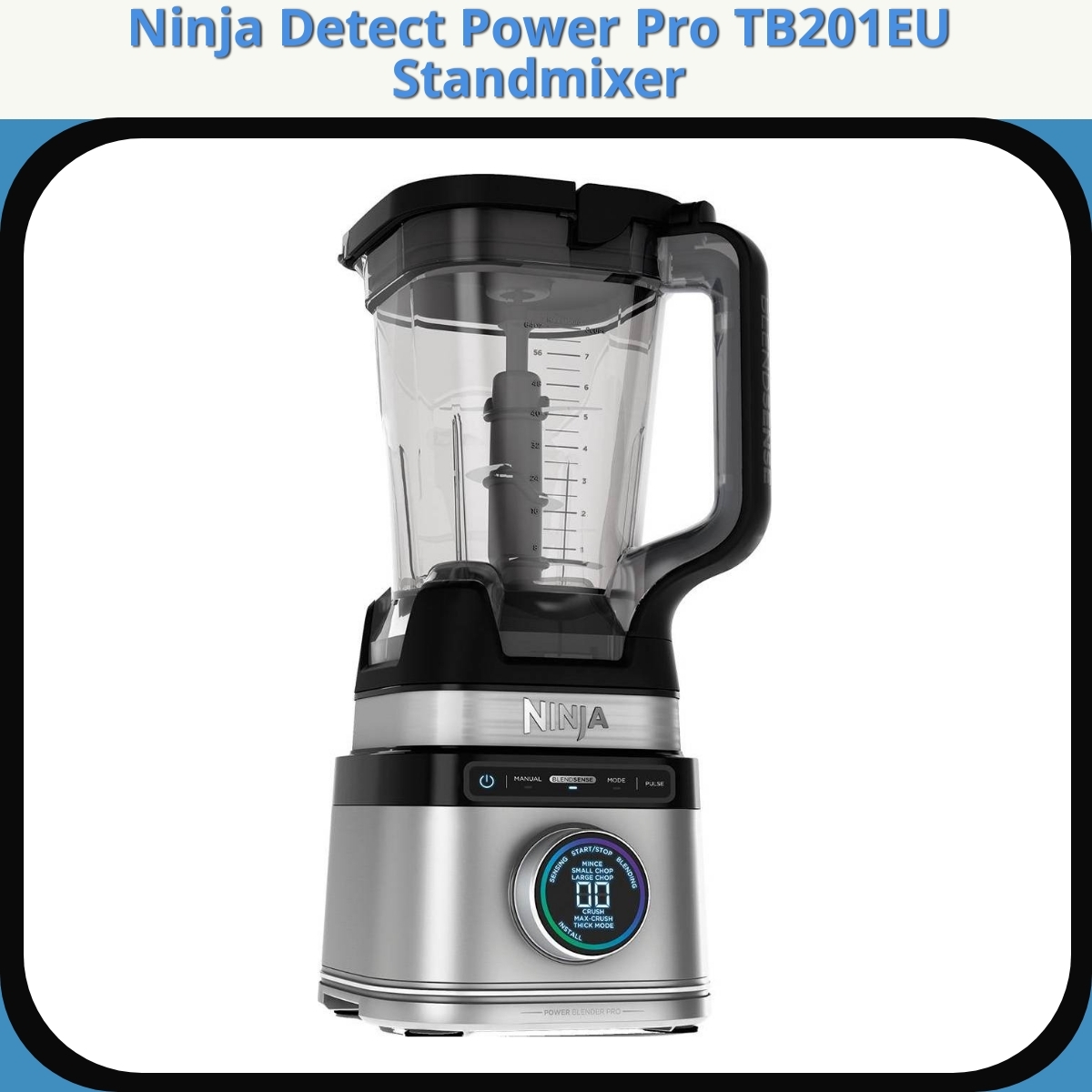 Anmeldelse af Ninja Detect Power Pro TB201EU Standmixer