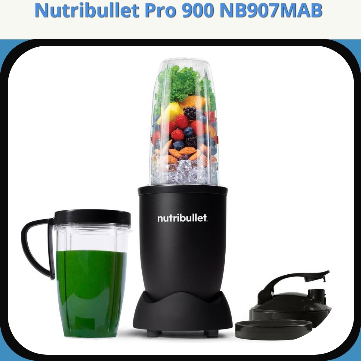 Anmeldelse af Nutribullet Pro 900 NB907MAB