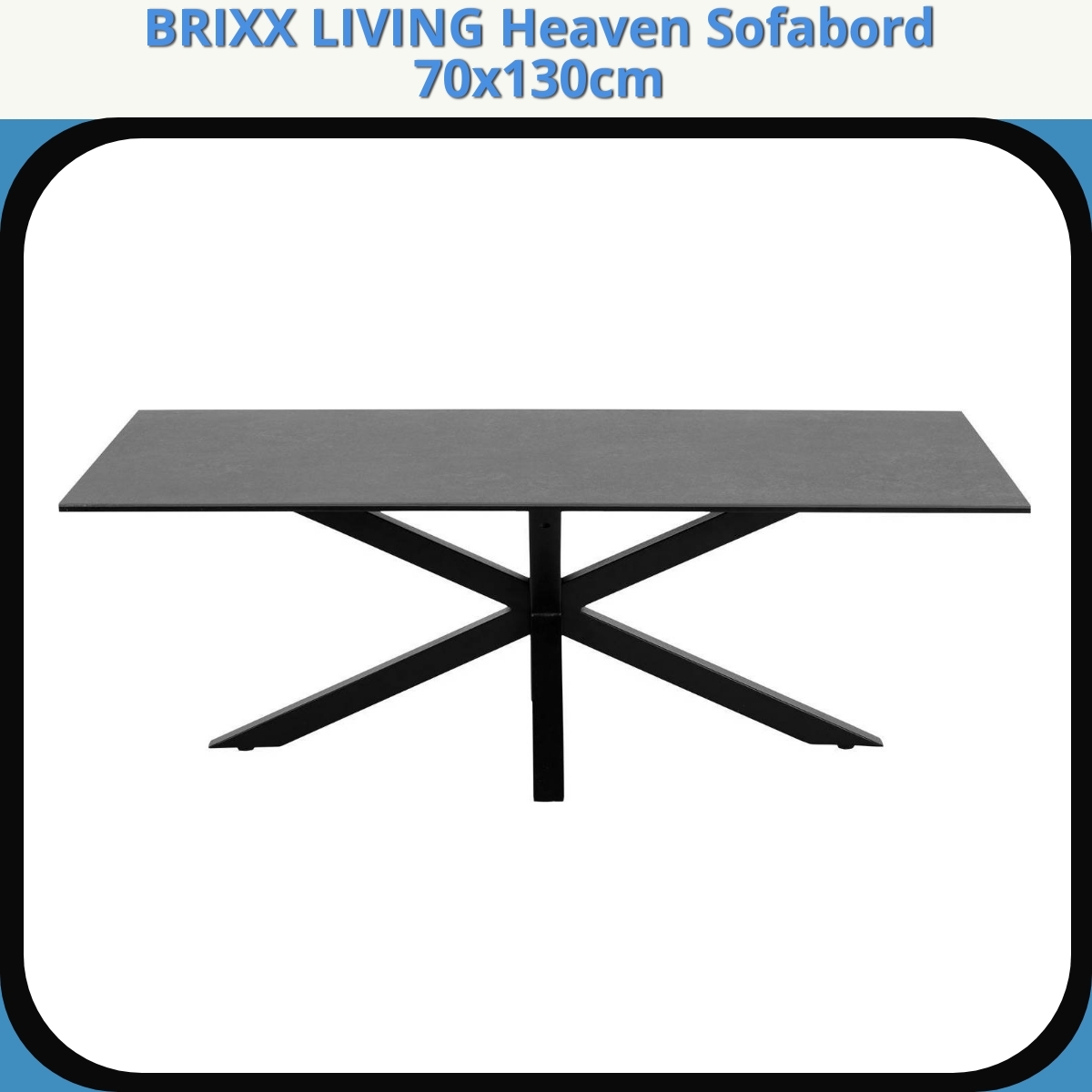 Anmeldelse af BRIXX LIVING Heaven Sofabord 70x130cm