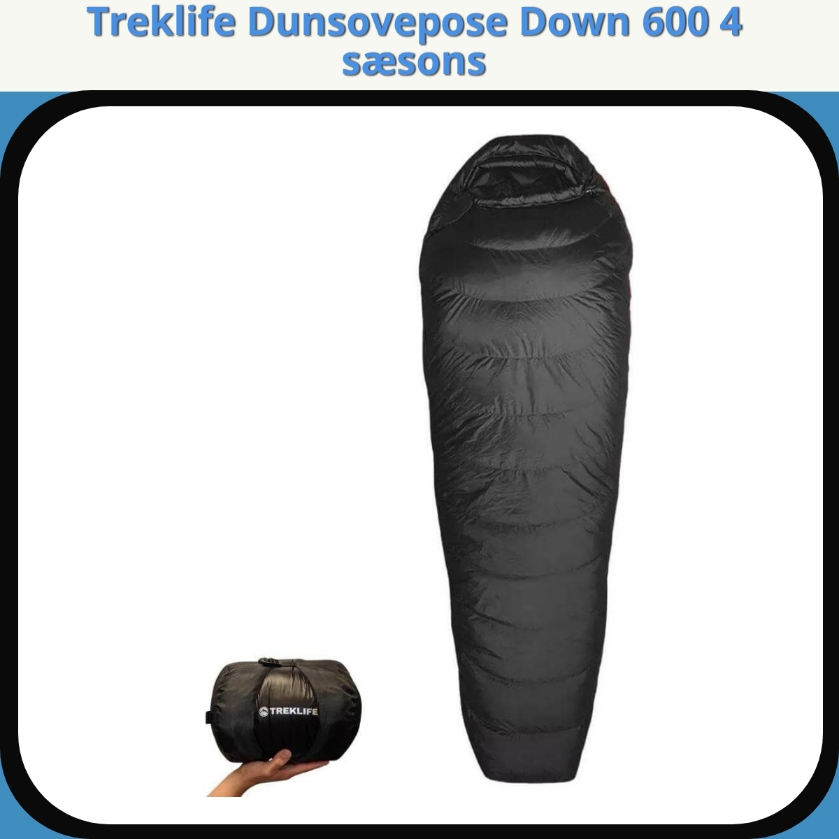 Anmeldelse af Treklife Dunsovepose Down 600 4 sæsons