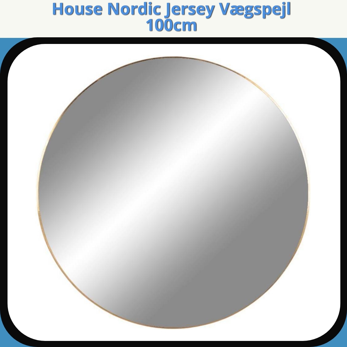 Anmeldelse af House Nordic Jersey Vægspejl 100cm