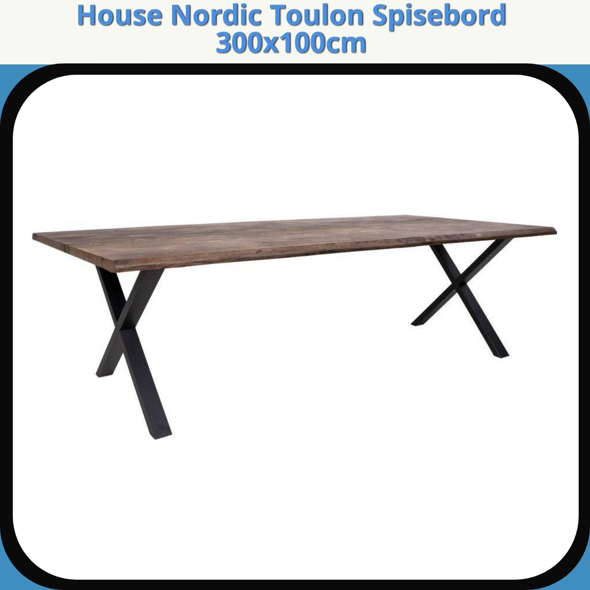Anmeldelse af House Nordic Toulon Spisebord 300x100cm
