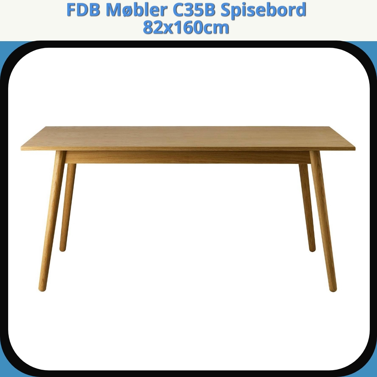 Anmeldelse af FDB Møbler C35B Spisebord 82x160cm