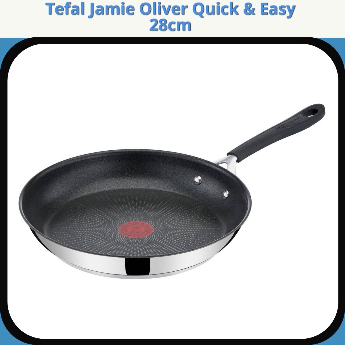 Anmeldelse af Tefal Jamie Oliver Quick & Easy 28cm