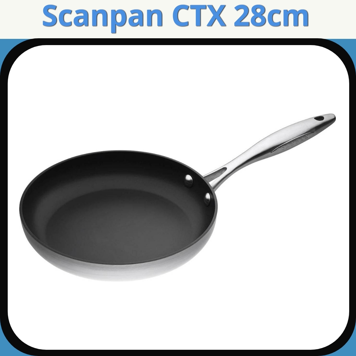 Anmeldelse af Scanpan CTX 28cm