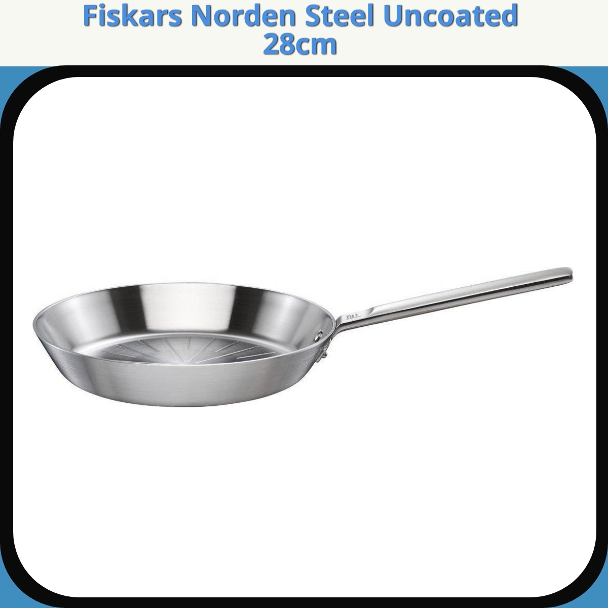 Anmeldelse af Fiskars Norden Steel Uncoated 28cm