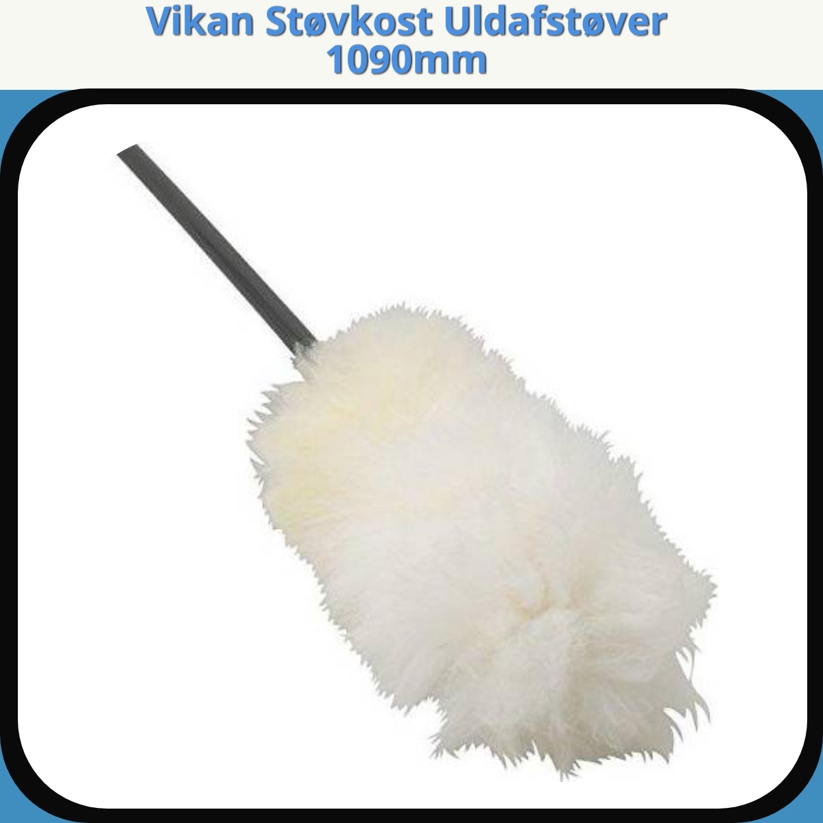 Anmeldelse af Vikan Støvkost Uldafstøver 1090mm