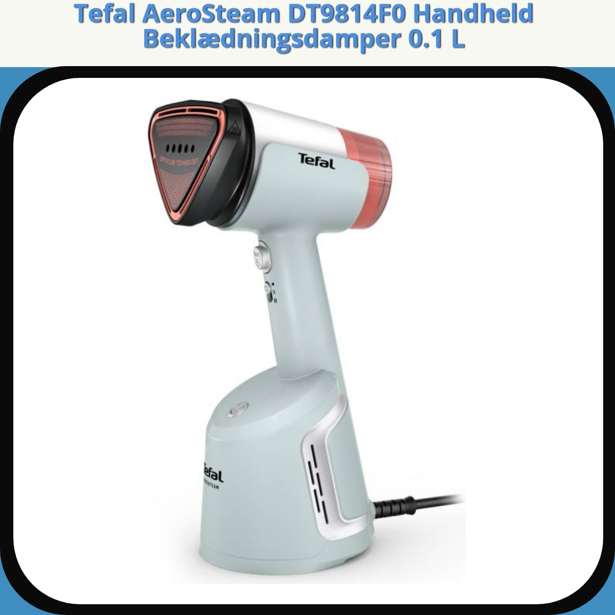 Anmeldelse af Tefal AeroSteam DT9814F0 Handheld Beklædningsdamper 0.1 L