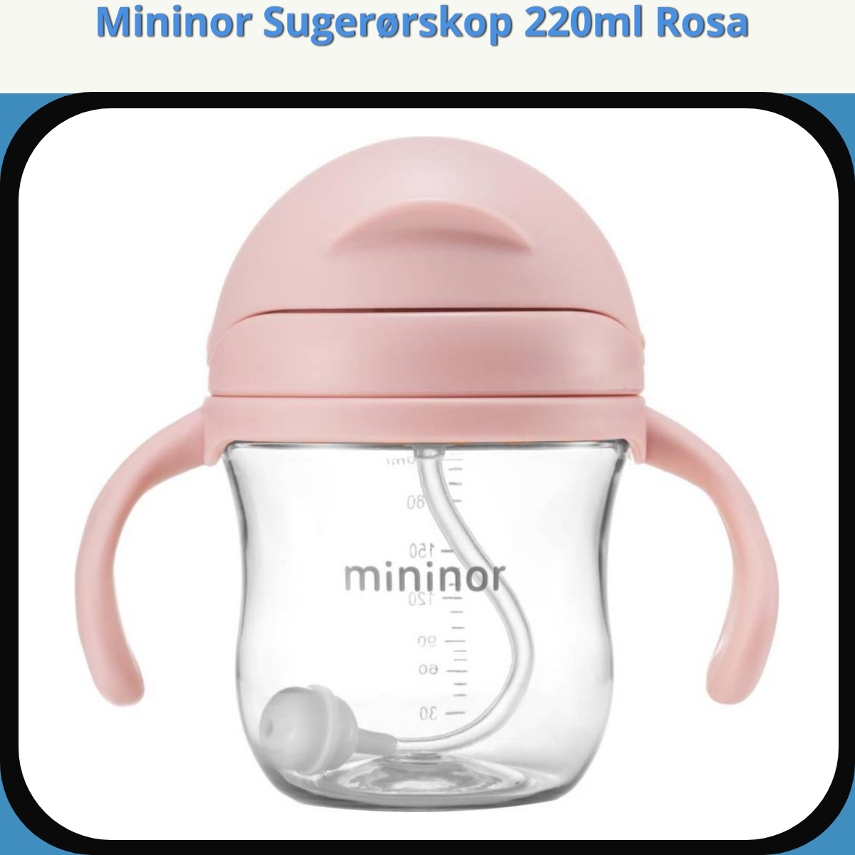 Anmeldelse af Mininor Sugerørskop 220ml Rosa