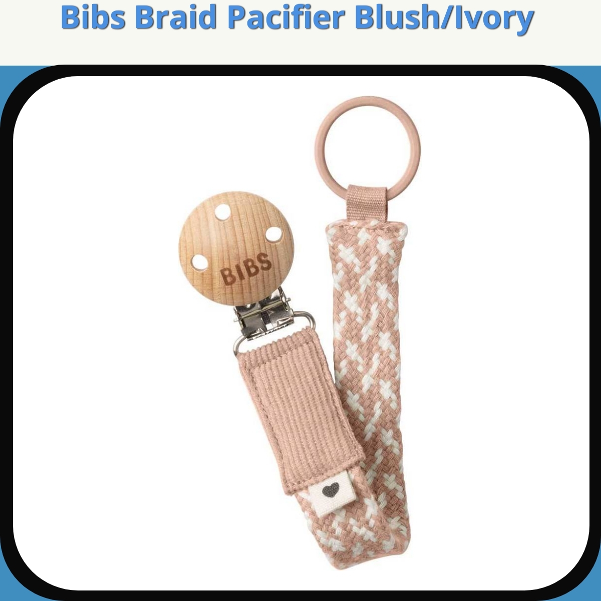 Anmeldelse af Bibs Braid Pacifier Blush/Ivory