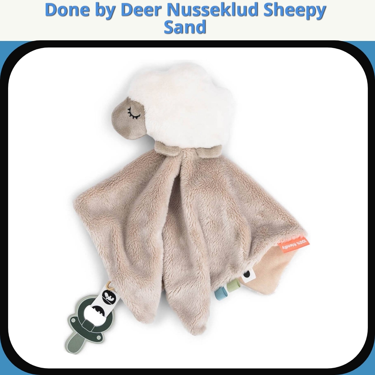 Anmeldelse af Done by Deer Nusseklud Sheepy Sand