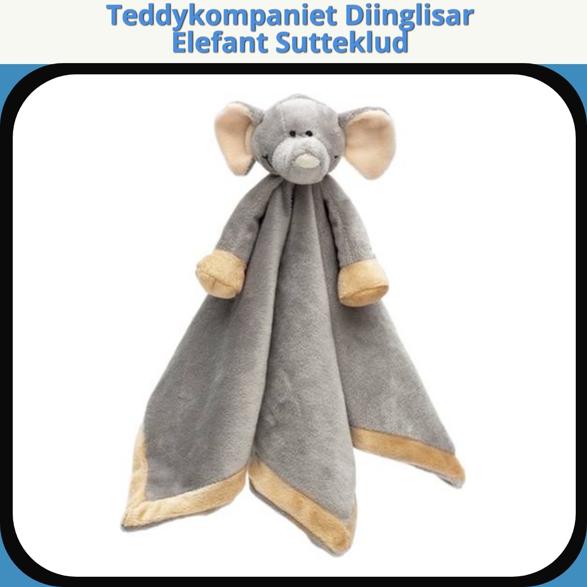 Anmeldelse af Teddykompaniet Diinglisar Elefant Sutteklud