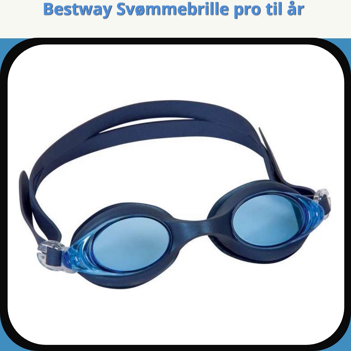 Anmeldelse af Bestway Svømmebrille pro til år