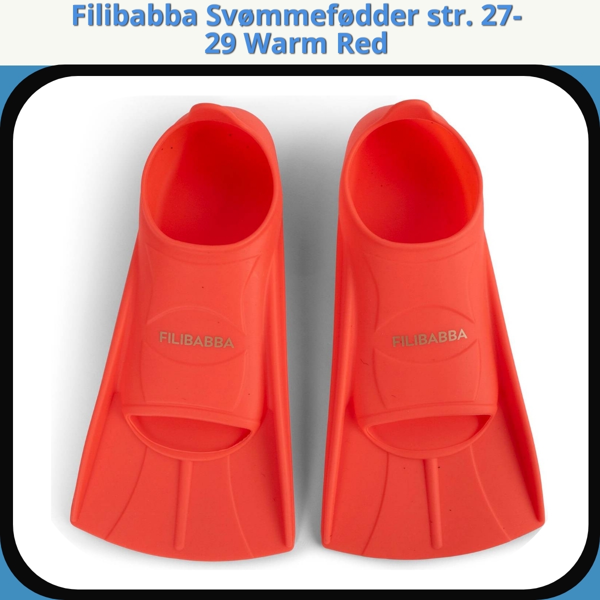 Anmeldelse af Filibabba Svømmefødder str. 27-29 Warm Red
