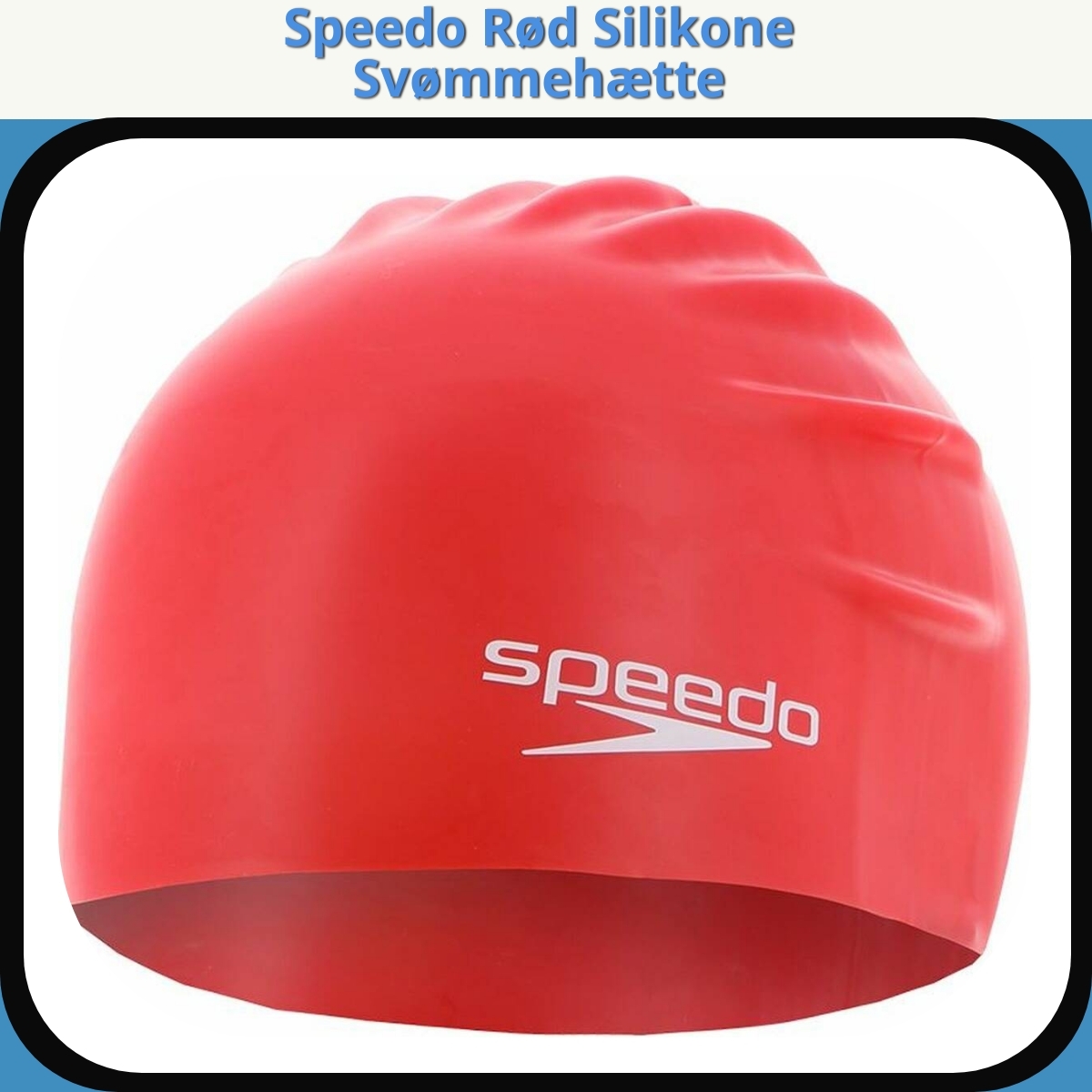 Anmeldelse af Speedo Rød Silikone Svømmehætte
