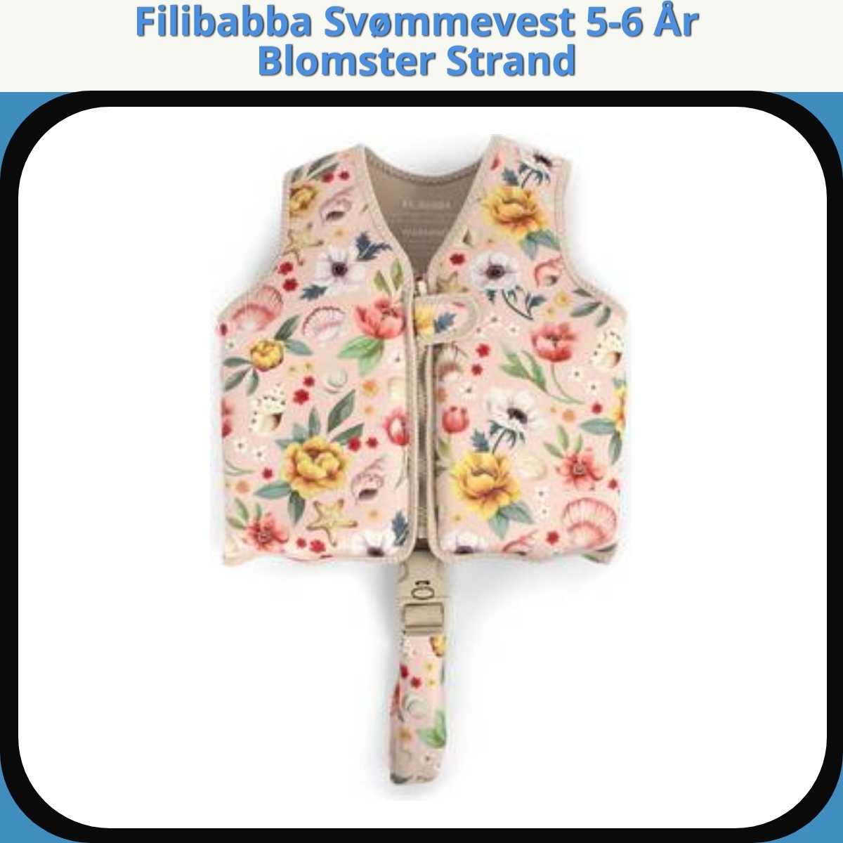 Anmeldelse af Filibabba Svømmevest 5-6 År Blomster Strand
