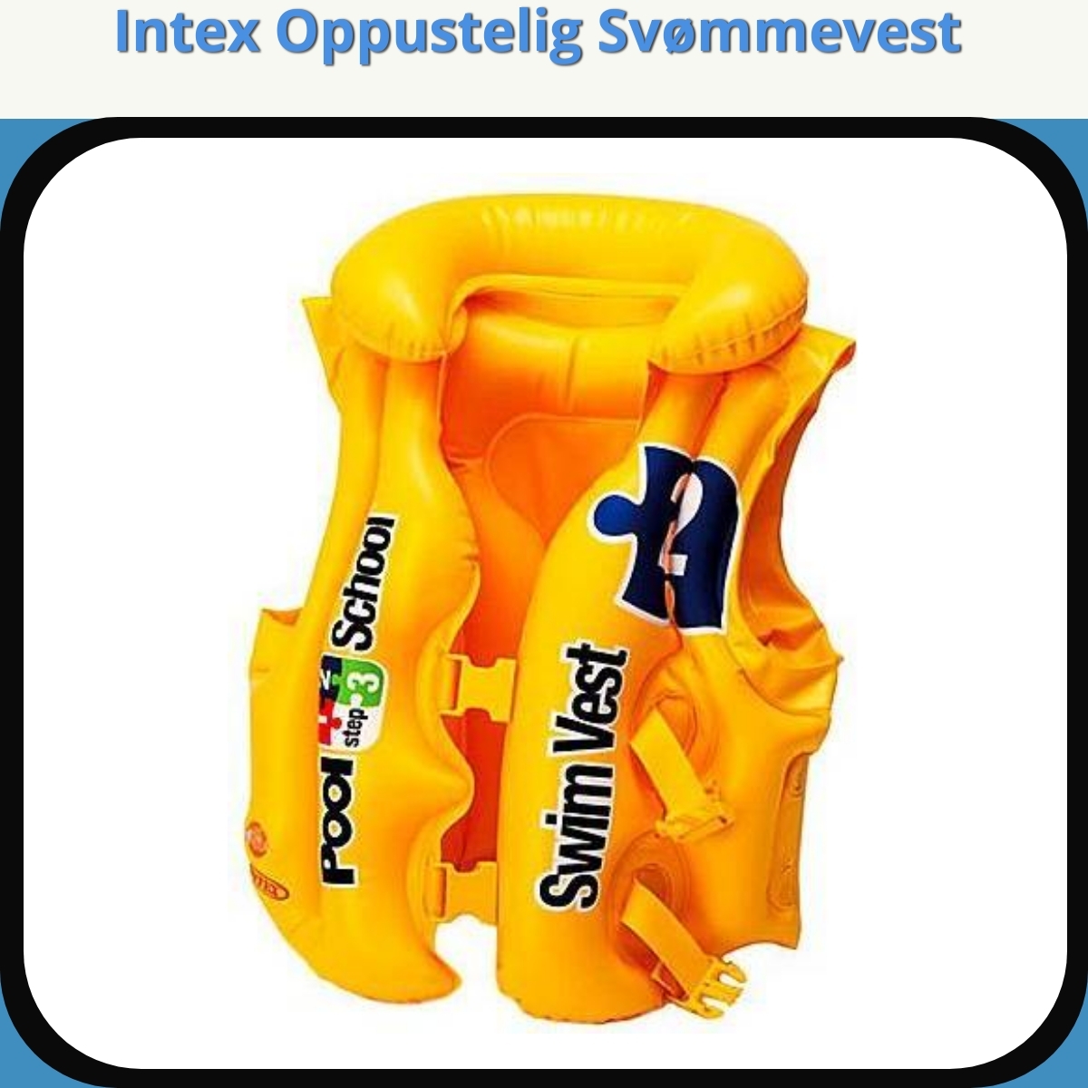 Anmeldelse af Intex Oppustelig Svømmevest