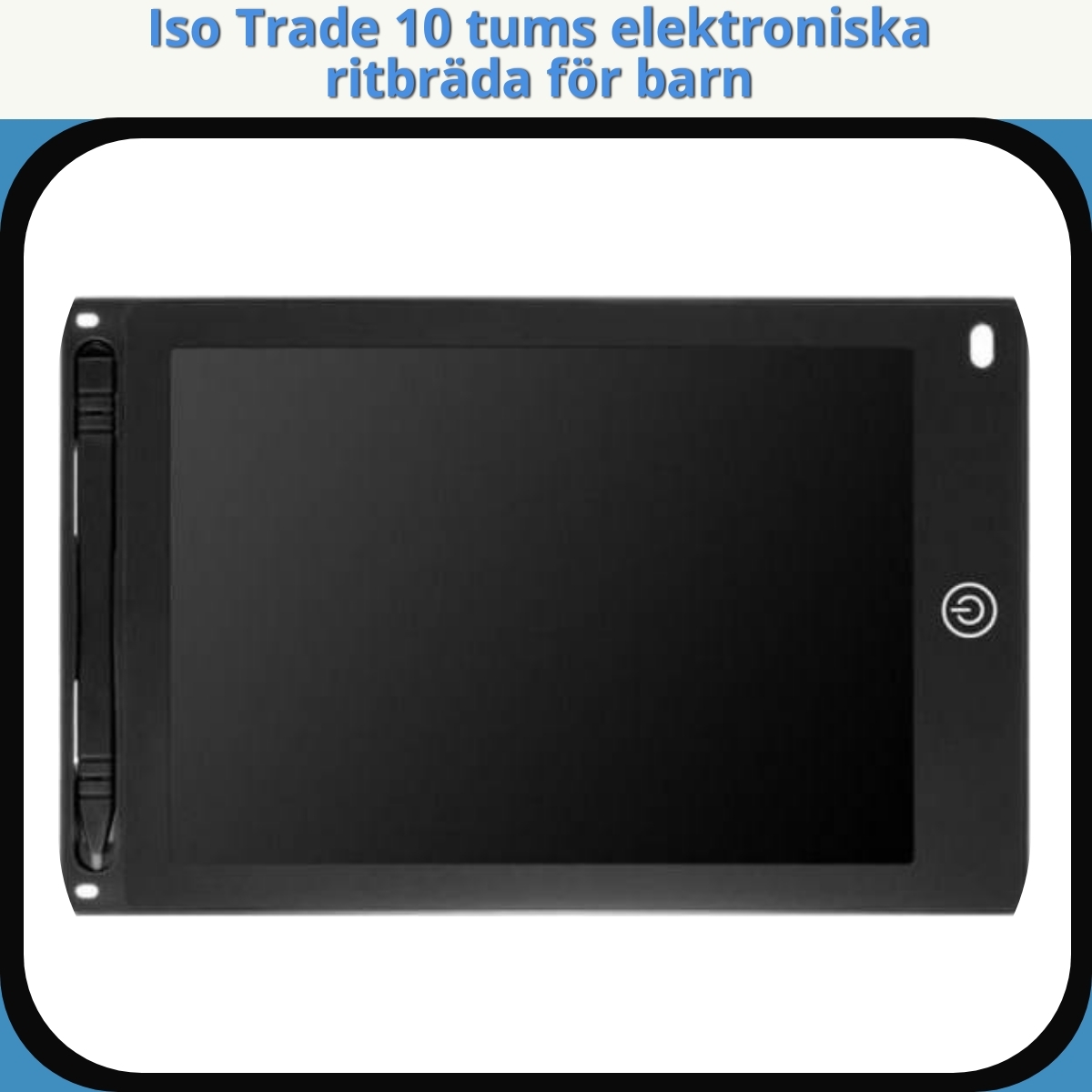 Anmeldelse af Iso Trade 10 tums elektroniska ritbräda för barn