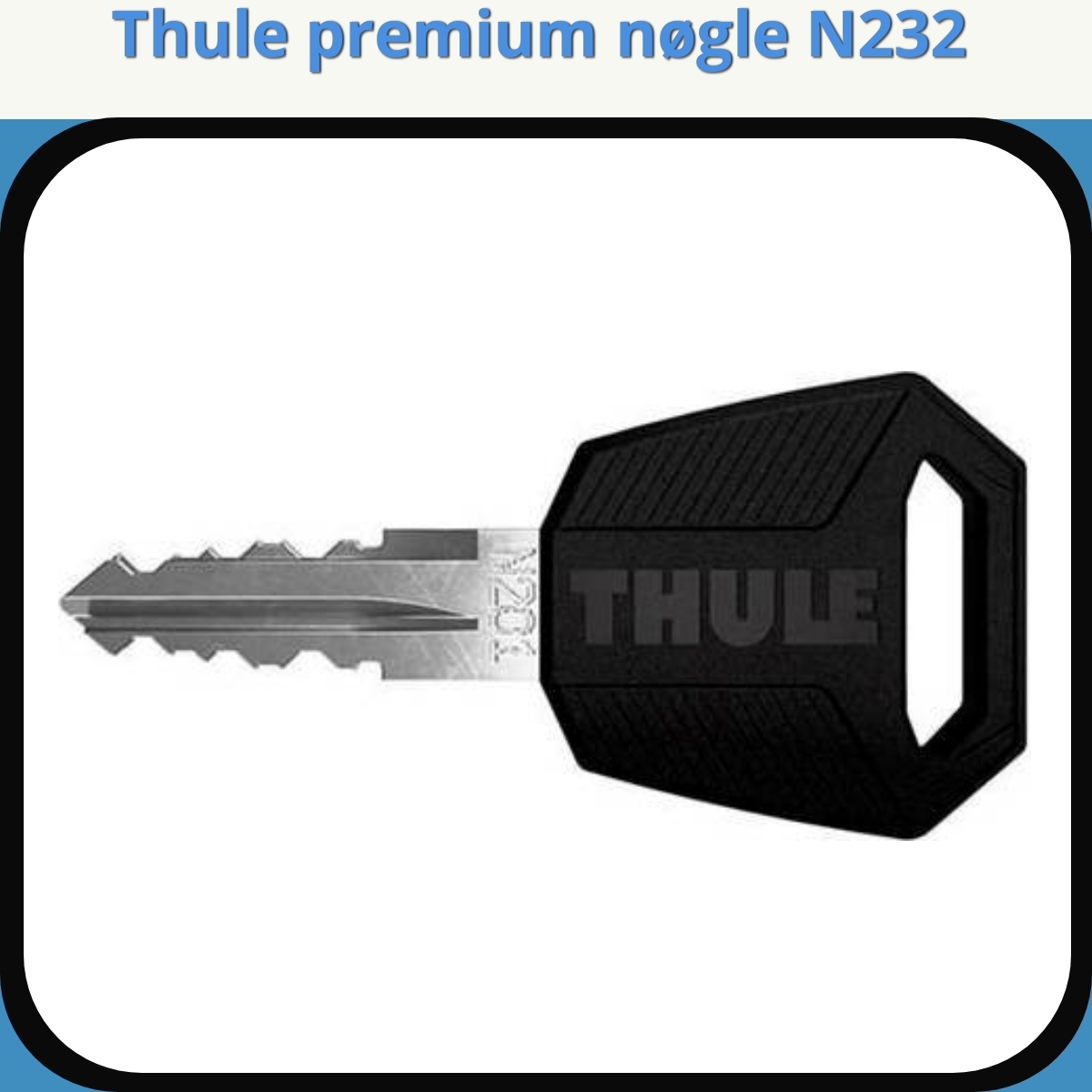 Anmeldelse af Thule premium nøgle N232