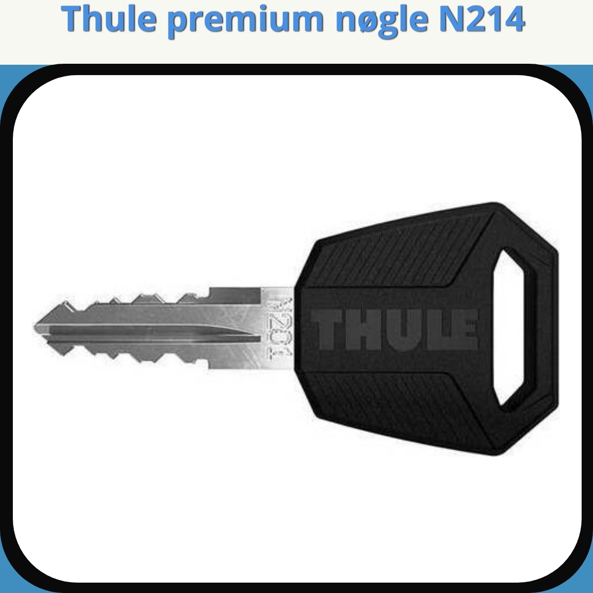 Anmeldelse af Thule premium nøgle N214