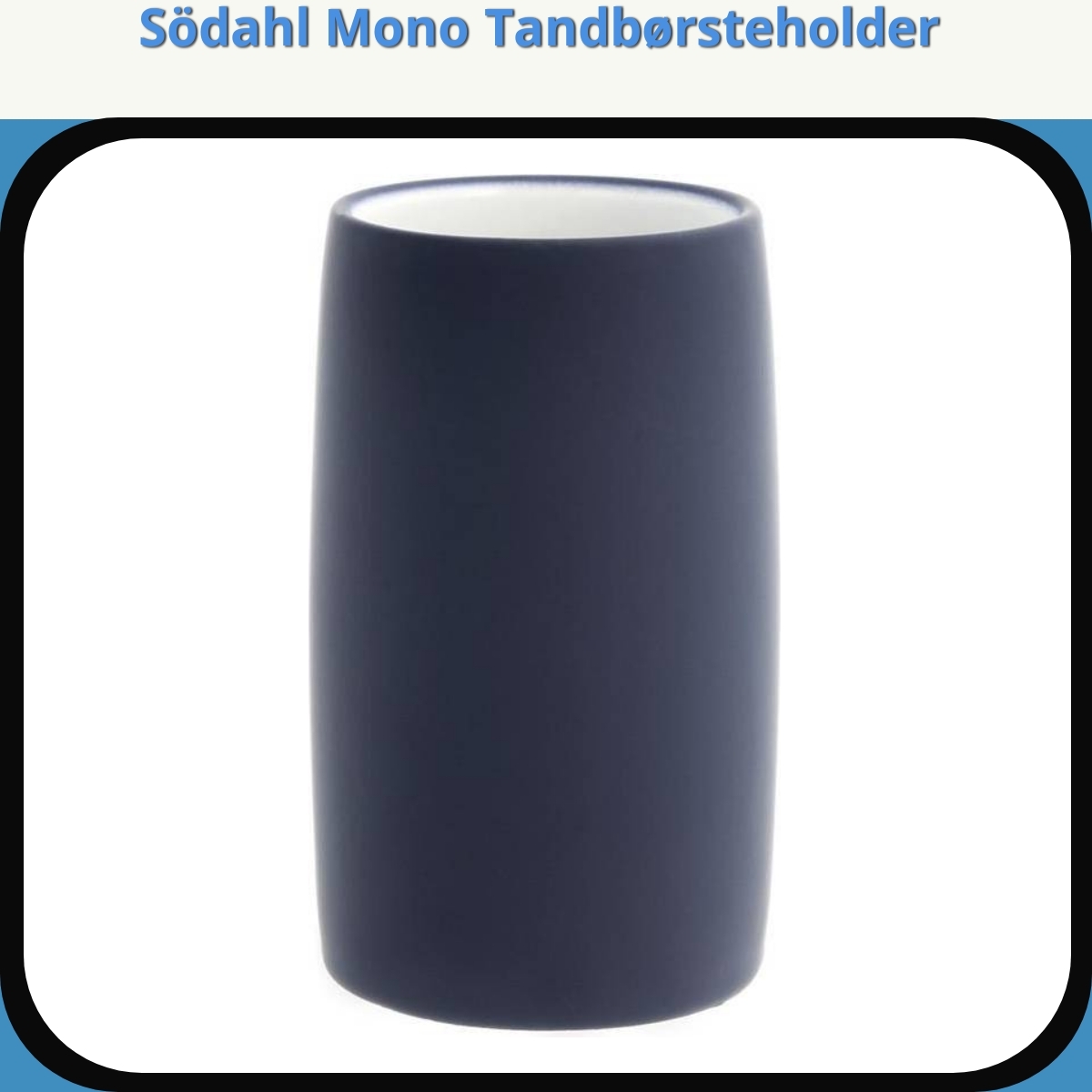 Anmeldelse af Södahl Mono Tandbørsteholder