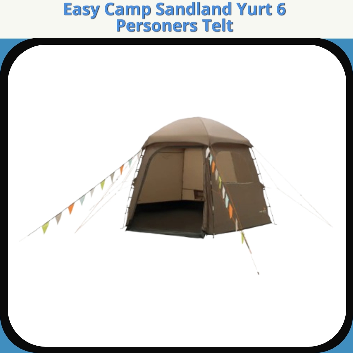 Anmeldelse af Easy Camp Sandland Yurt 6 Personers Telt