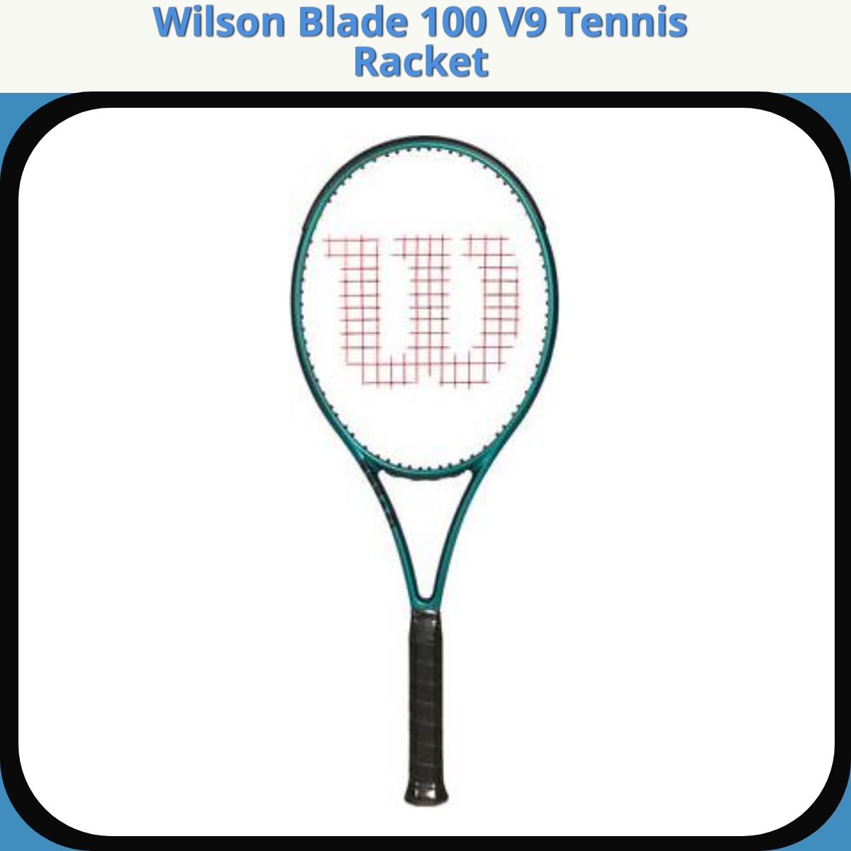 Anmeldelse af Wilson Blade 100 V9 ​​Tennis Racket
