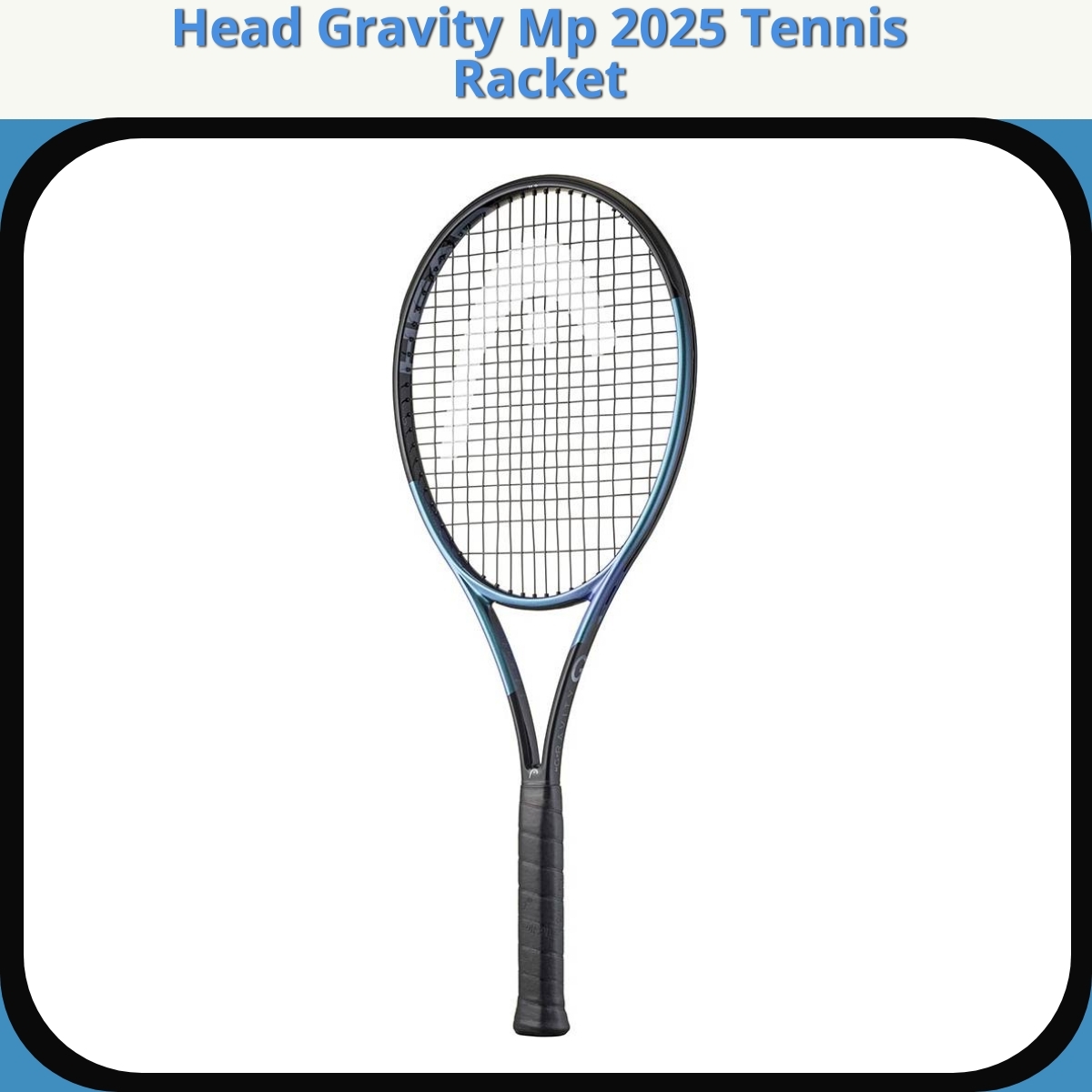 Anmeldelse af Head Gravity Mp 2025 Tennis Racket