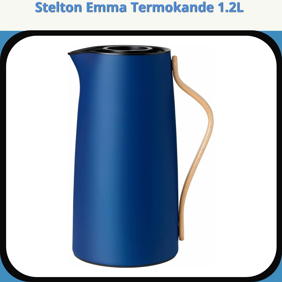 Anmeldelse af Stelton Emma Termokande 1.2L