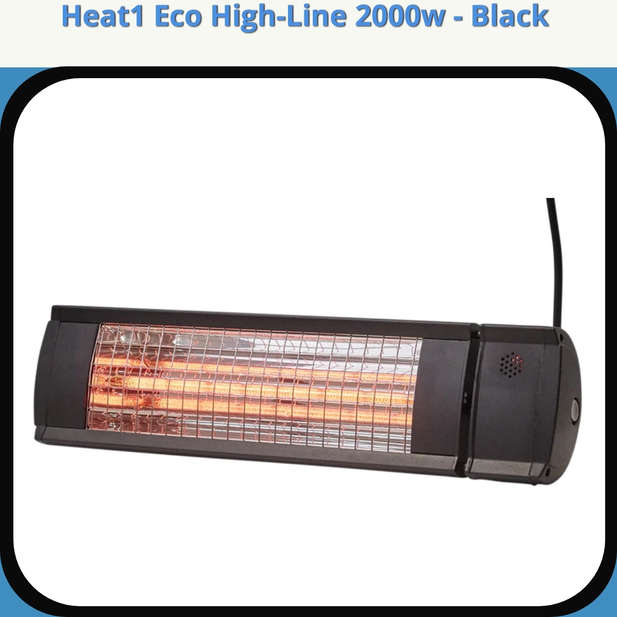 Anmeldelse af Heat1 Eco High-Line 2000w - Black