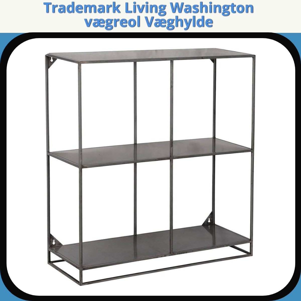 Anmeldelse af Trademark Living Washington vægreol Væghylde