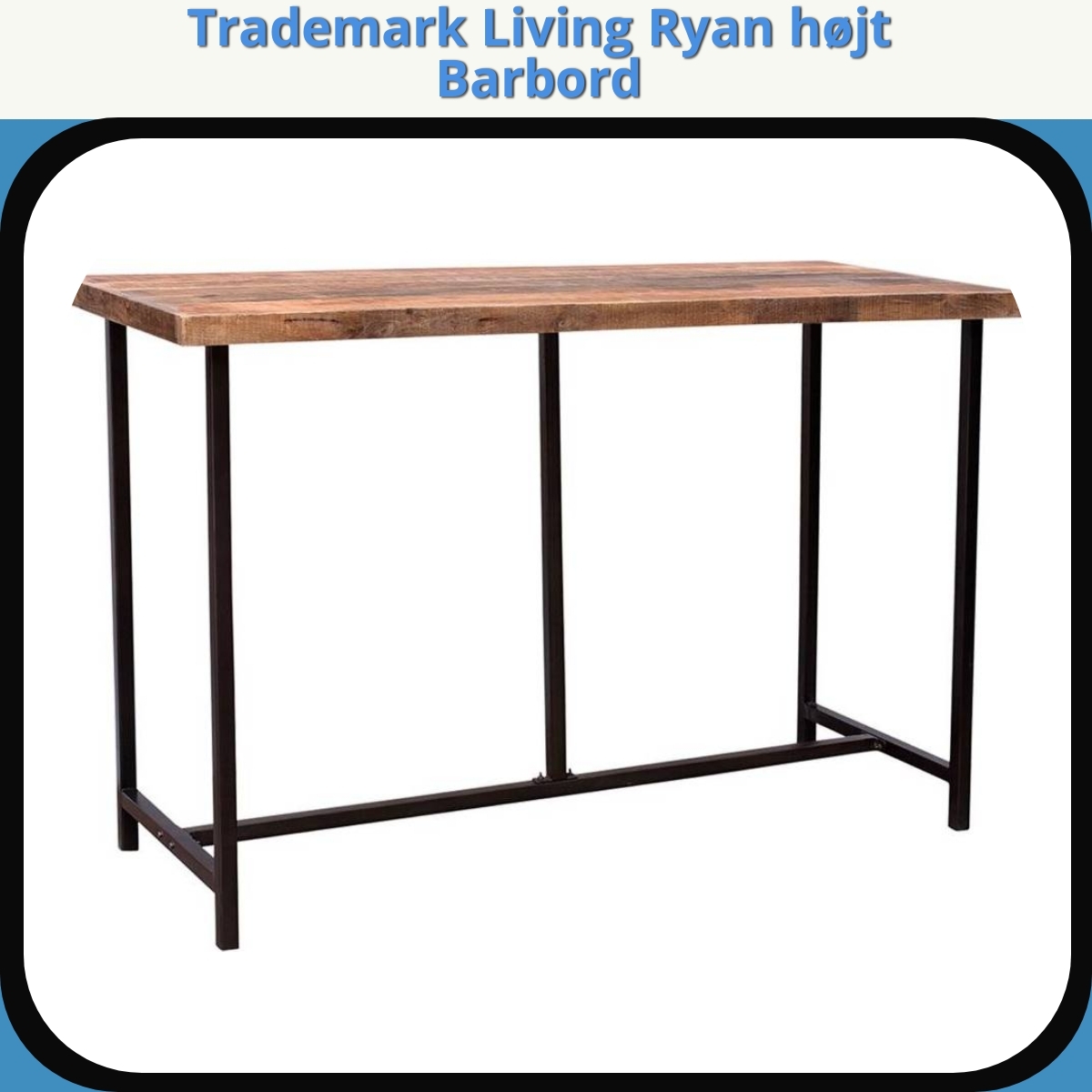 Anmeldelse af Trademark Living Ryan højt Barbord