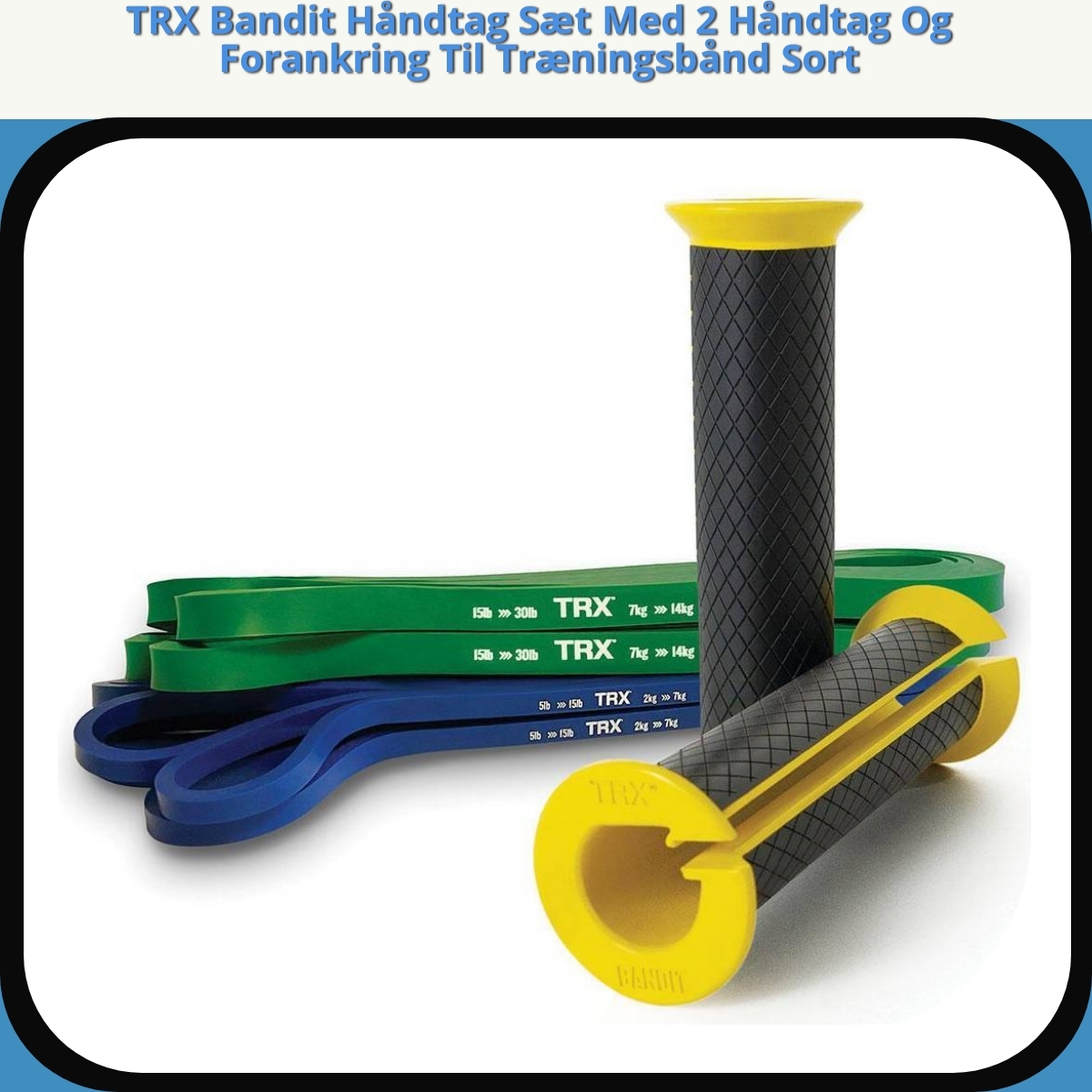 Anmeldelse af TRX Bandit Håndtag Sæt Med 2 Håndtag Og Forankring Til Træningsbånd Sort