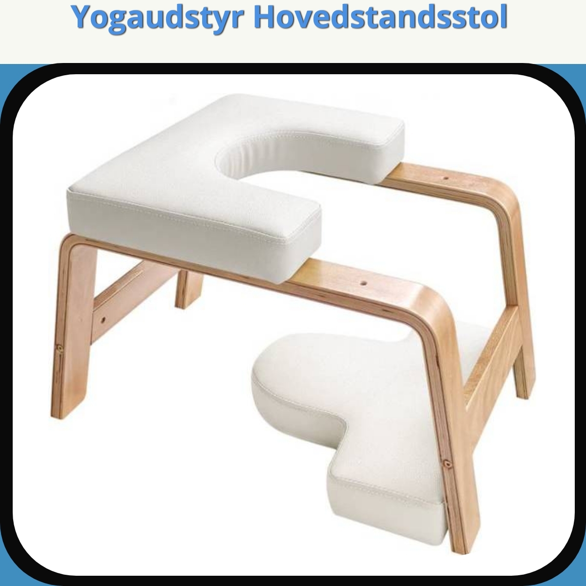 Anmeldelse af Yogaudstyr Hovedstandsstol
