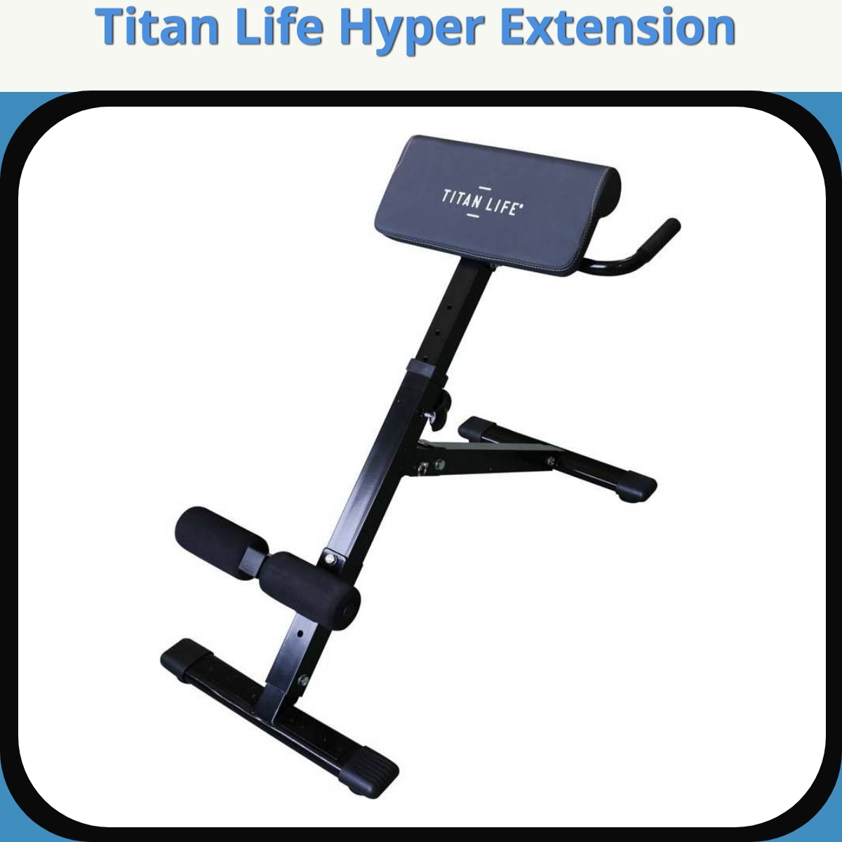 Anmeldelse af Titan Life Hyper Extension