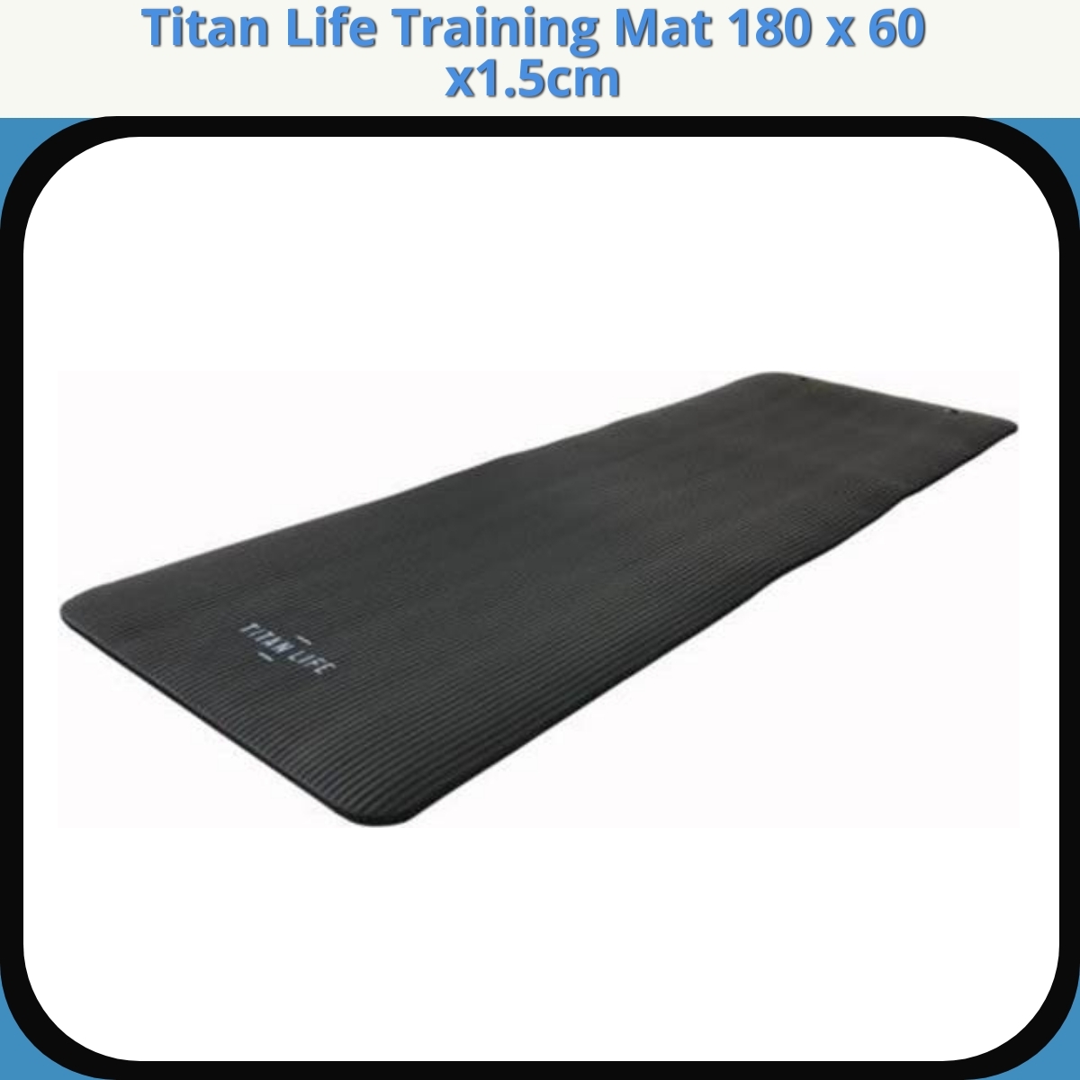 Anmeldelse af Titan Life Training Mat 180 x 60 x1.5cm