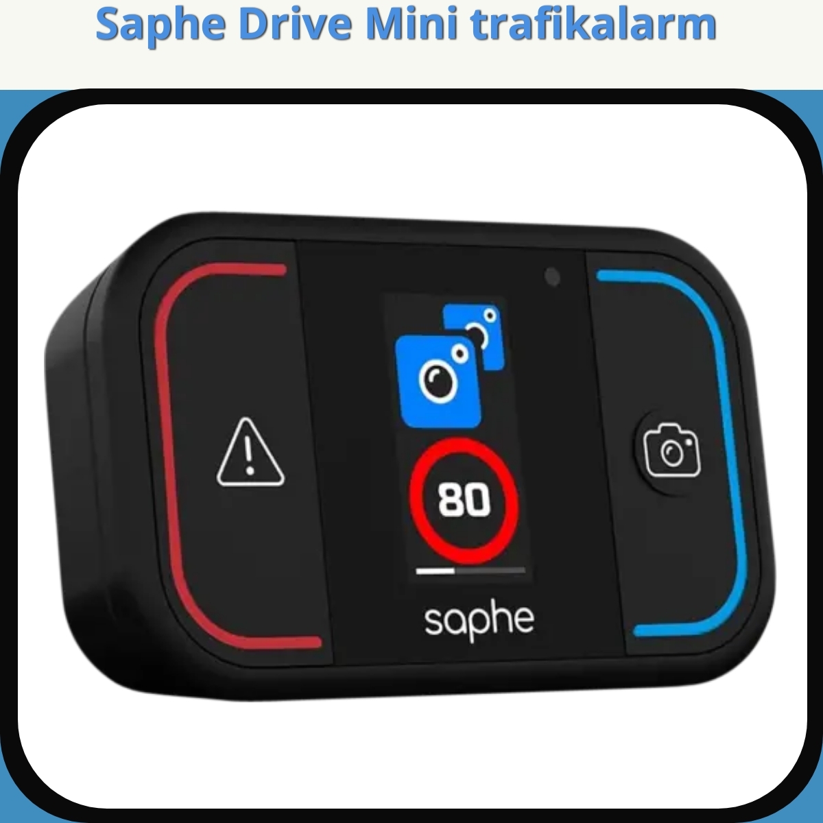 Anmeldelse af Saphe Drive Mini trafikalarm