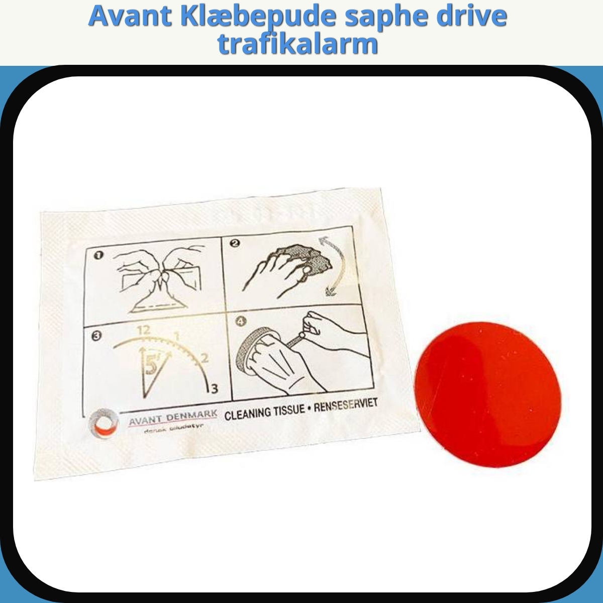 Anmeldelse af Avant Klæbepude saphe drive trafikalarm